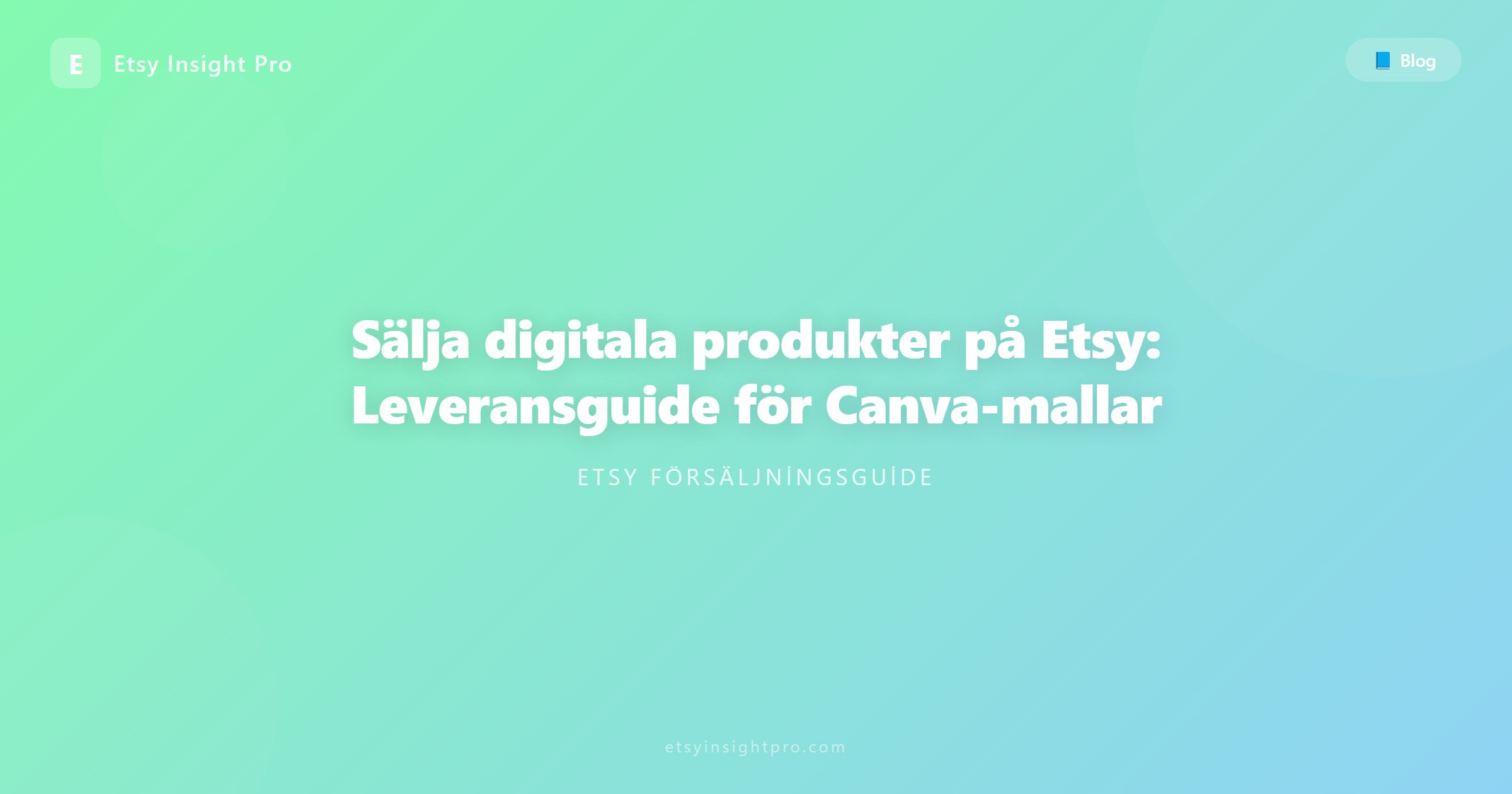 Sälja digitala produkter på Etsy: guide för leverans av Canva-mallar