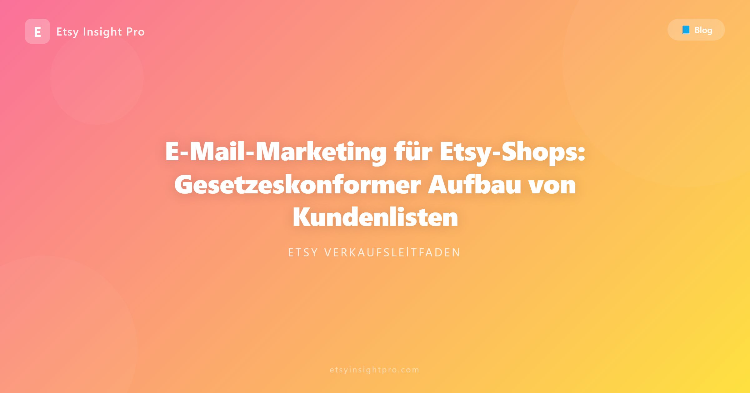 E-Mail-Marketing für Etsy: Legal eine treue Kundenliste aufbauen