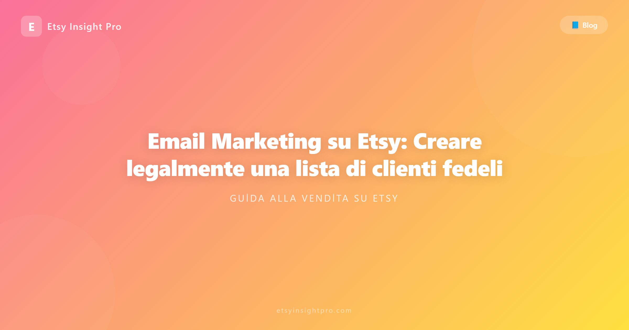 E-mail marketing su Etsy: come creare una lista clienti legalmente