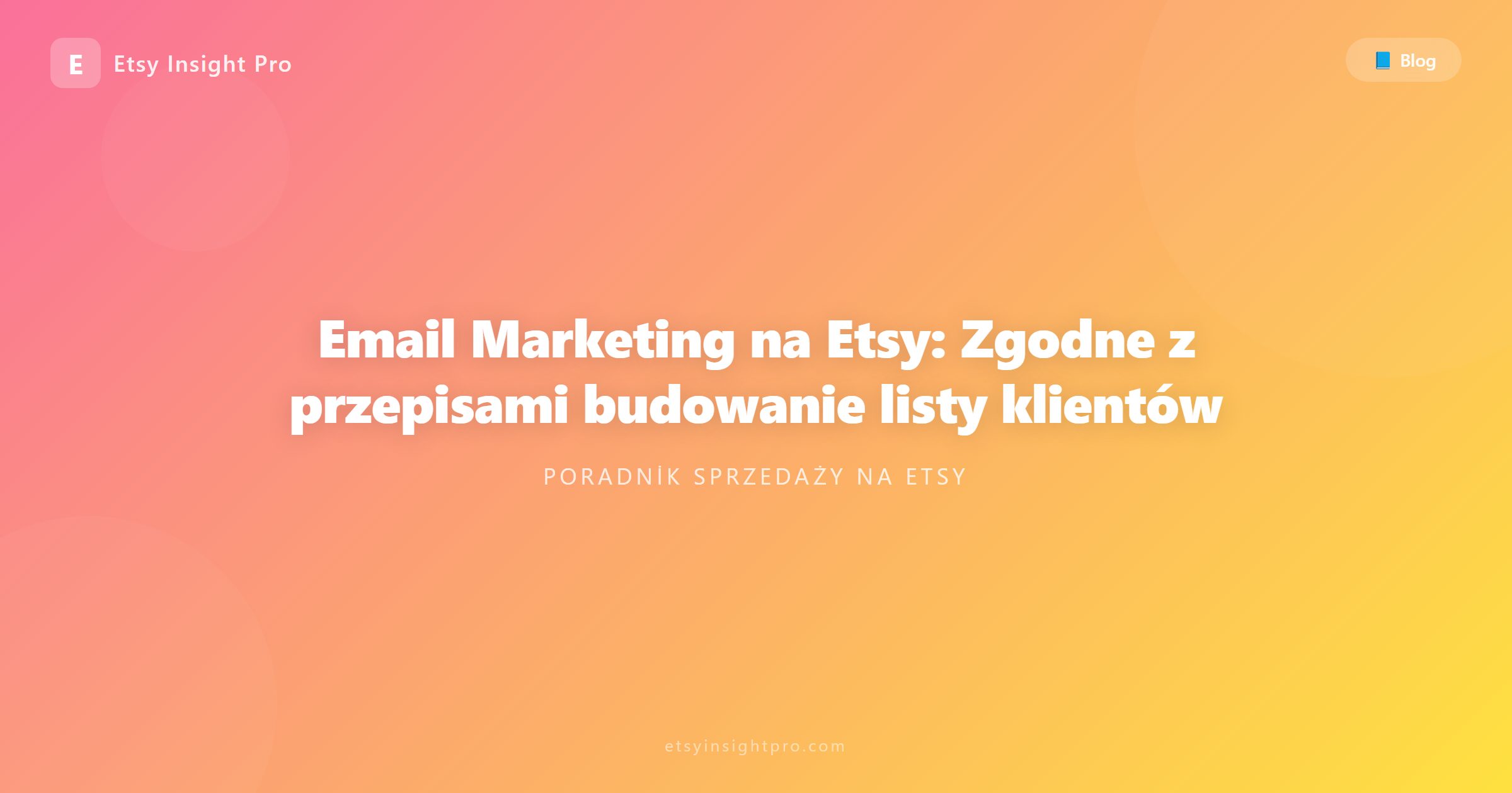 E-mail marketing na Etsy: jak legalnie budować bazę klientów