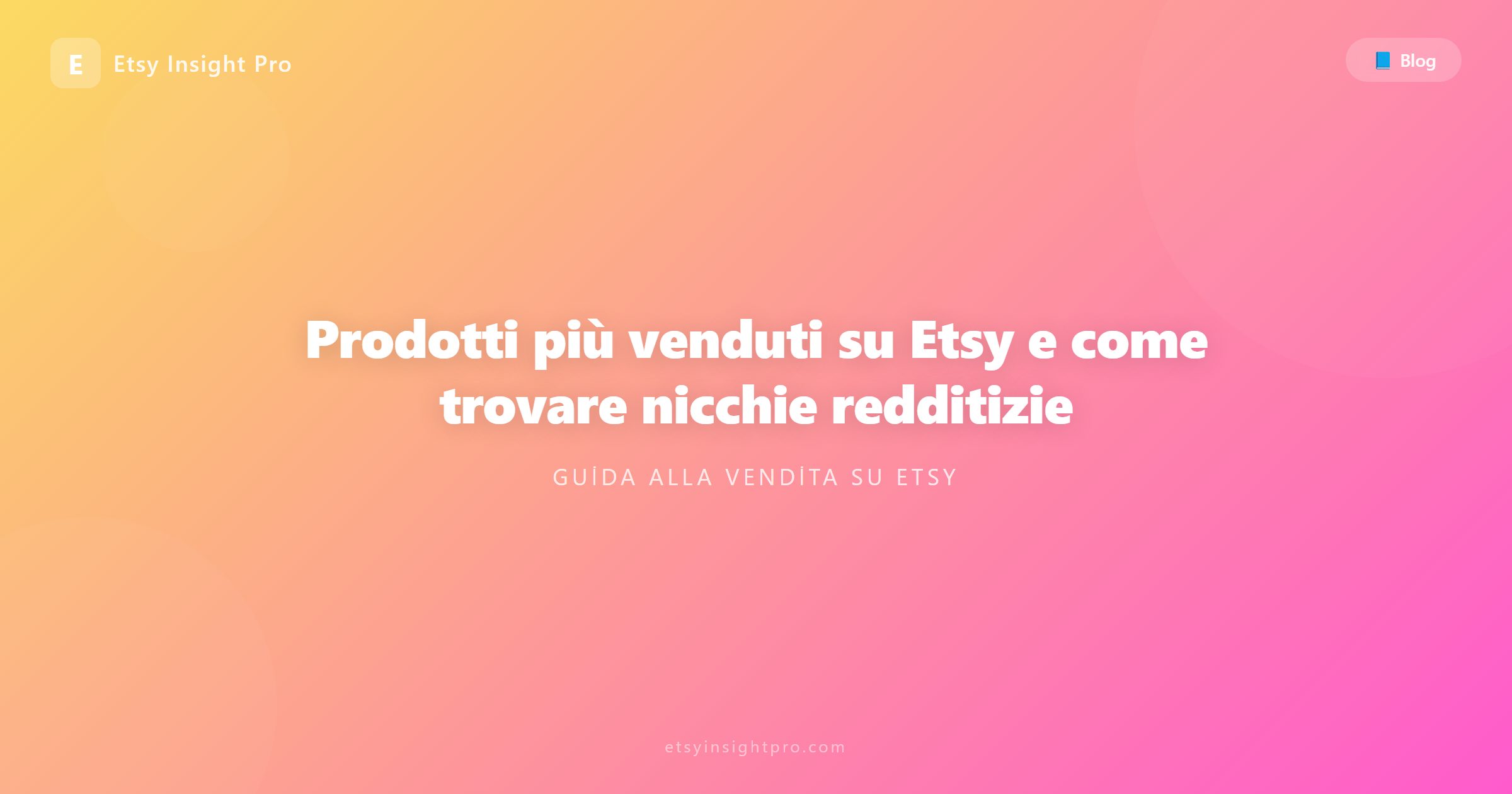 I prodotti più venduti su Etsy e strategie di nicchia