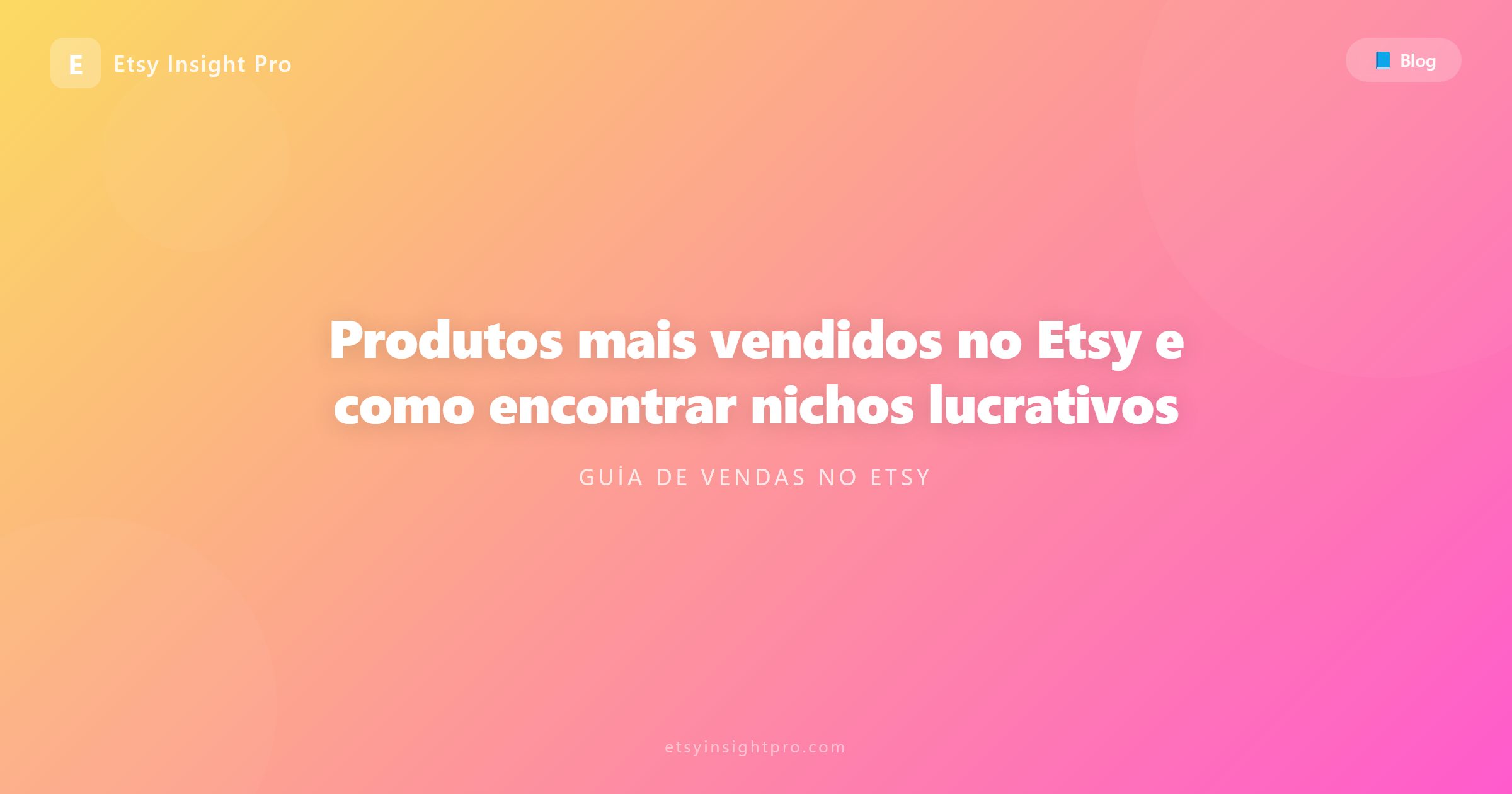 Produtos mais vendidos no Etsy e estratégias de nicho