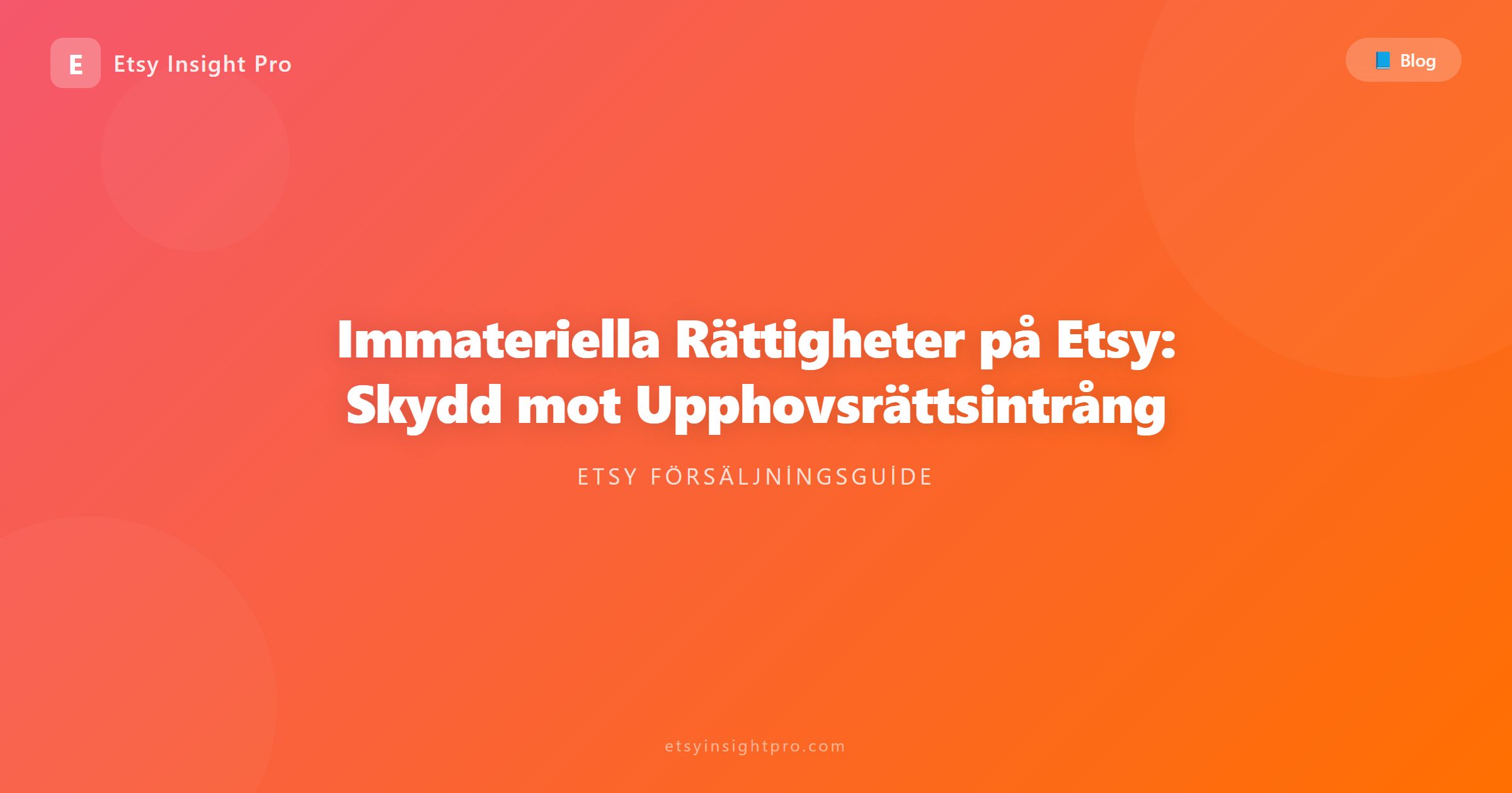 Immateriella Rättigheter på Etsy: Skydd mot Upphovsrättsintrång