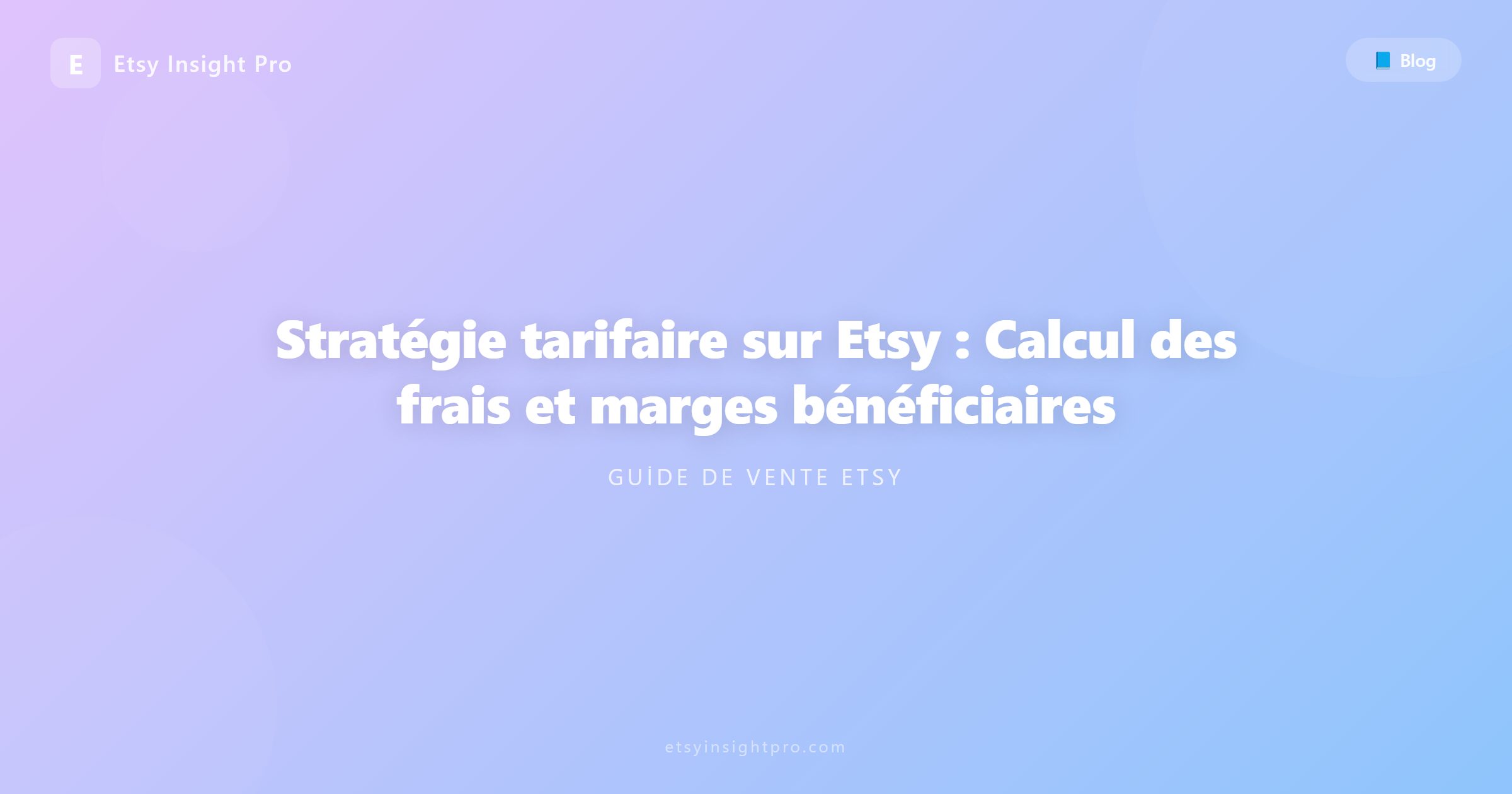 Stratégie de prix sur Etsy : Calculer les commissions et les marges