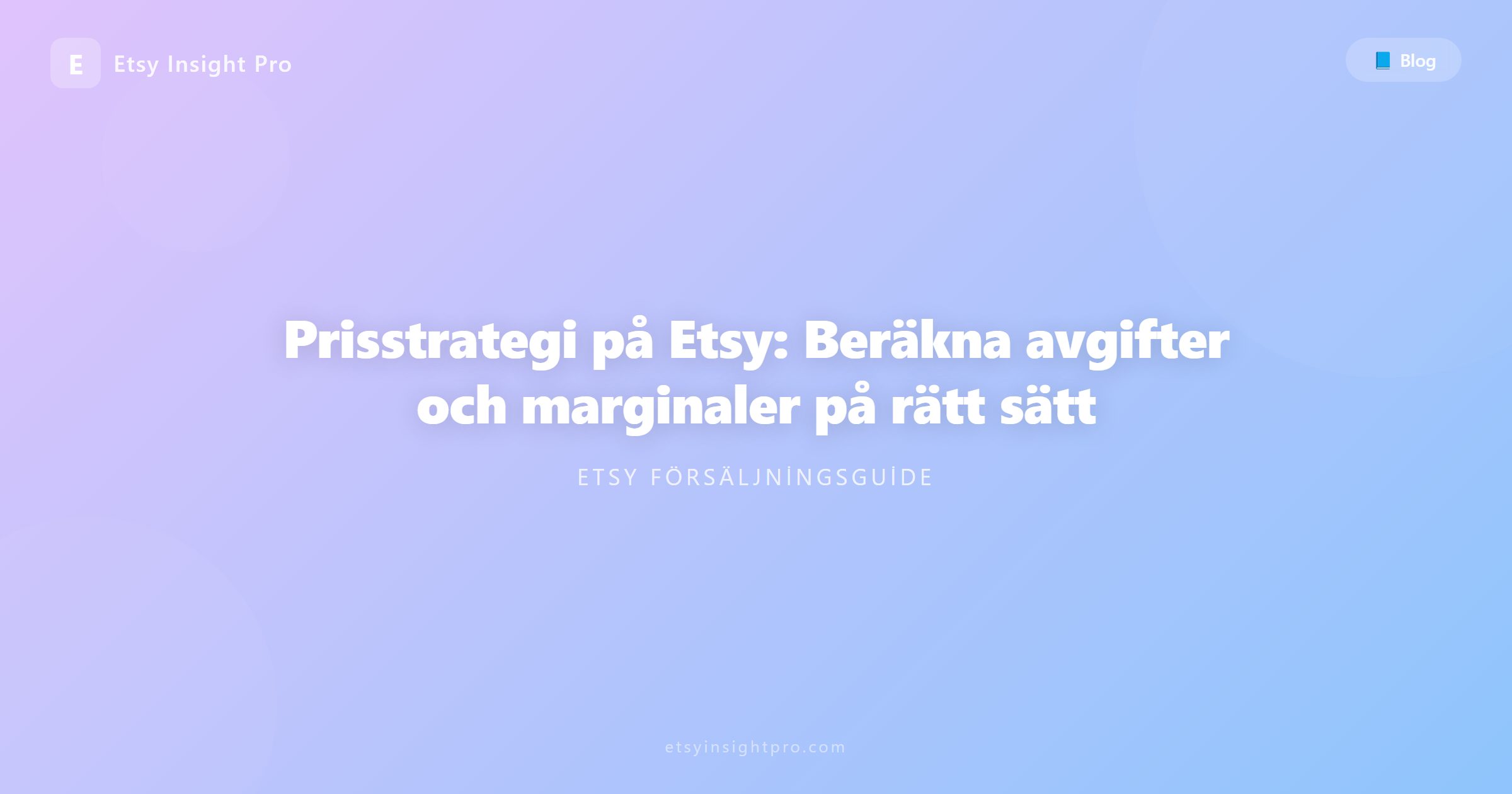 Prissättningsstrategi på Etsy: Beräkna avgifter och marginaler
