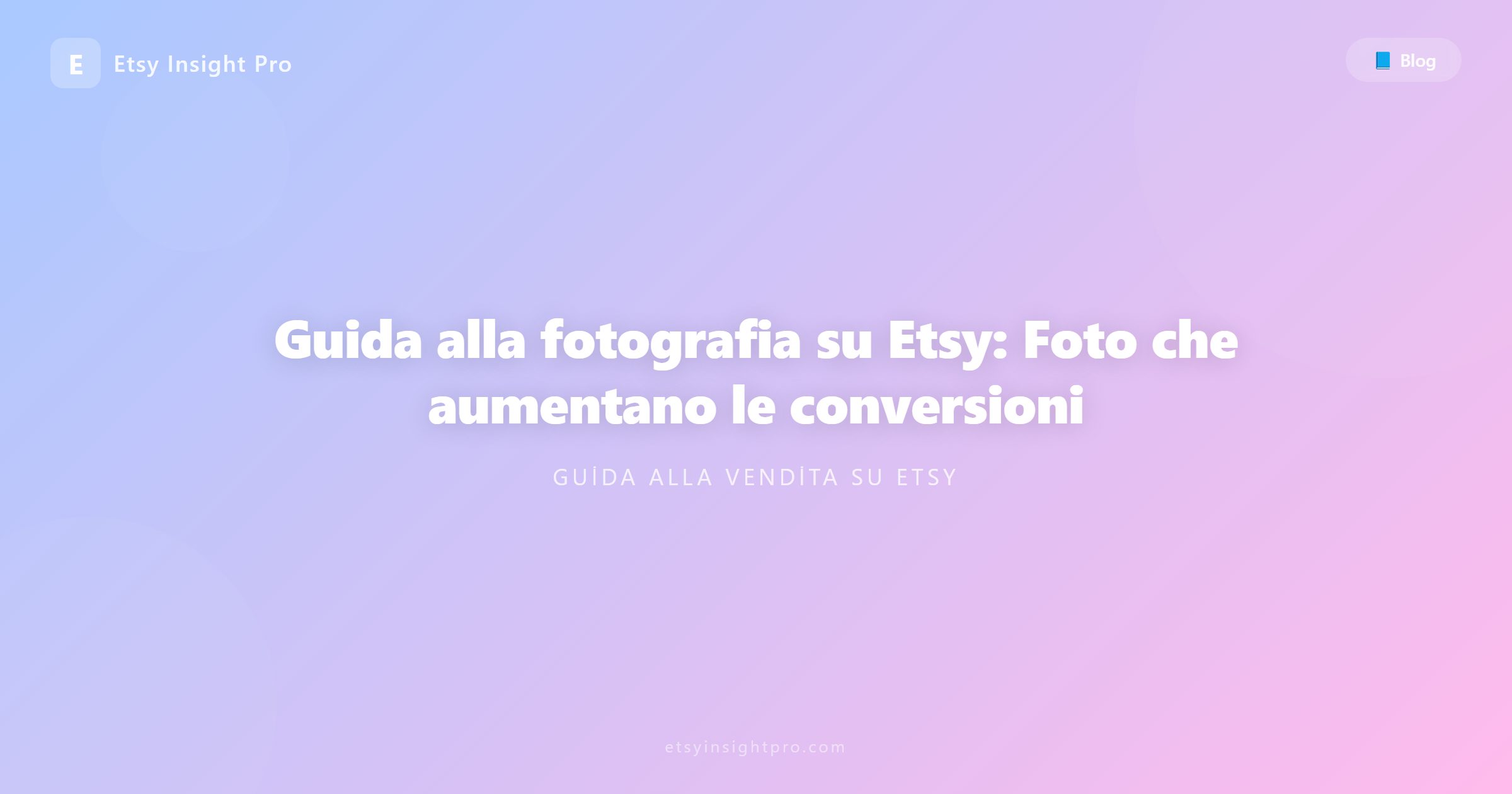 Guida alla fotografia su Etsy: Ottimizzare le foto