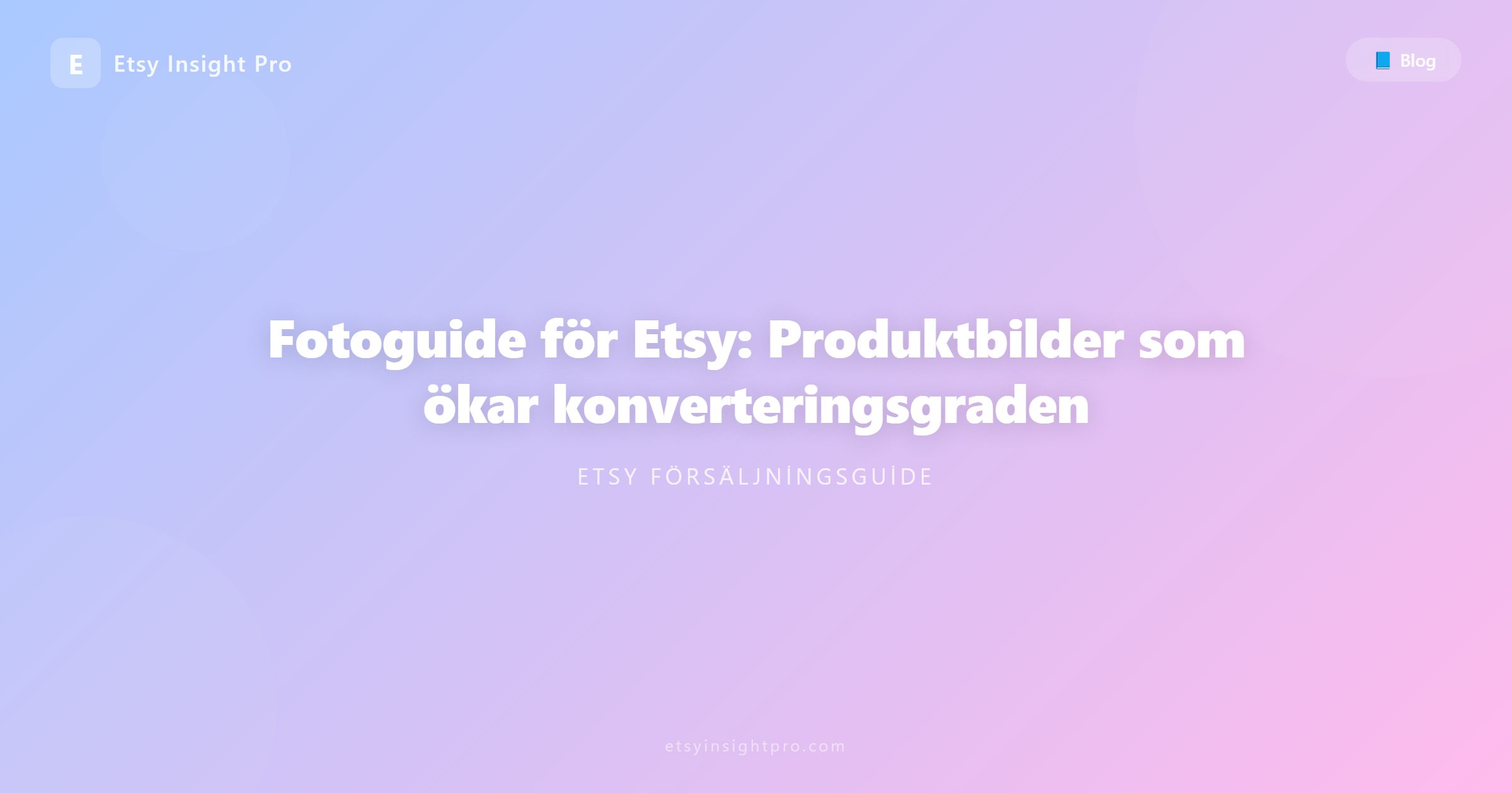 Fotoguide för Etsy: Optimera produktbilder