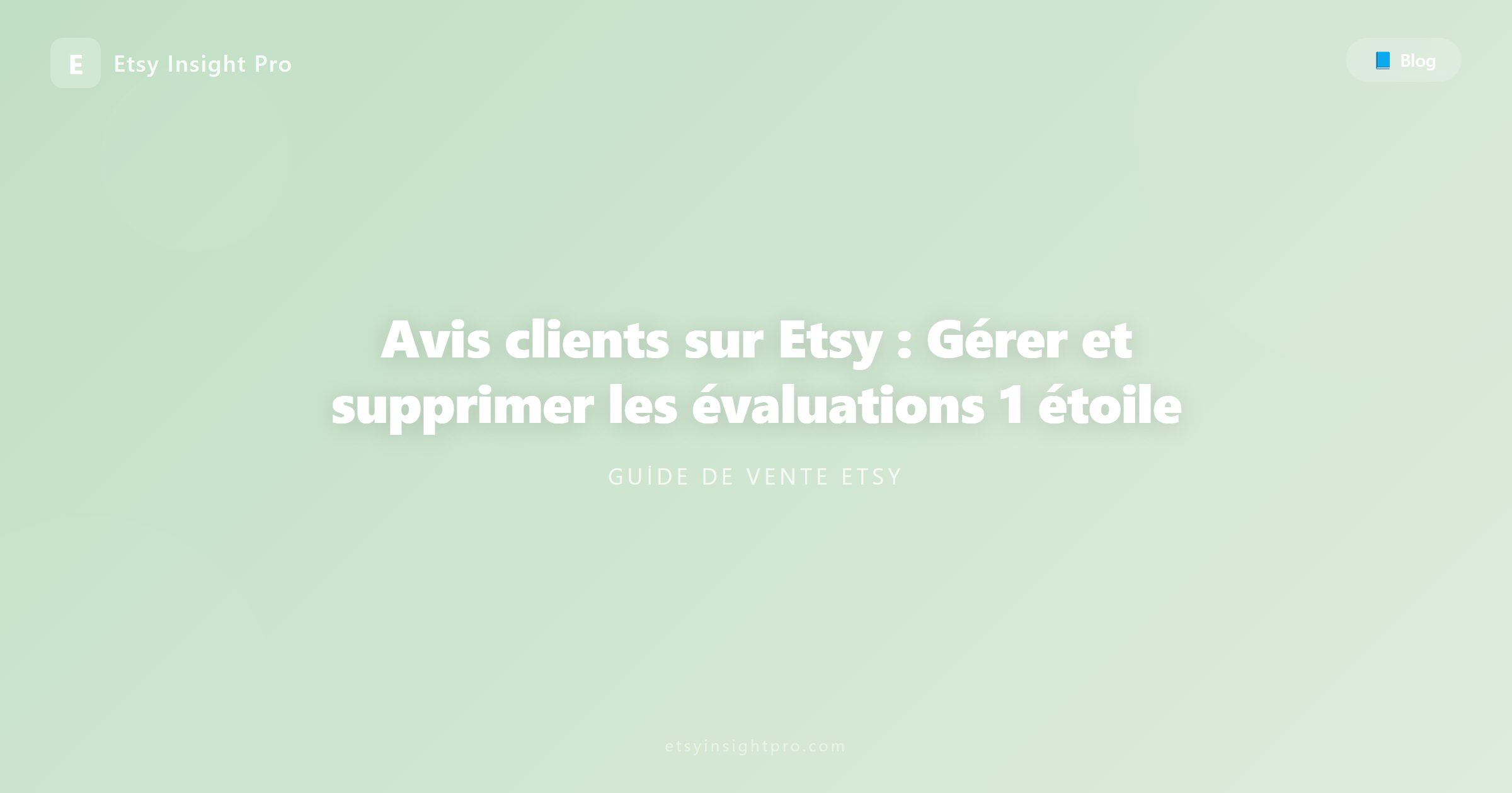 Évaluations Etsy : Comment gérer et supprimer les avis négatifs