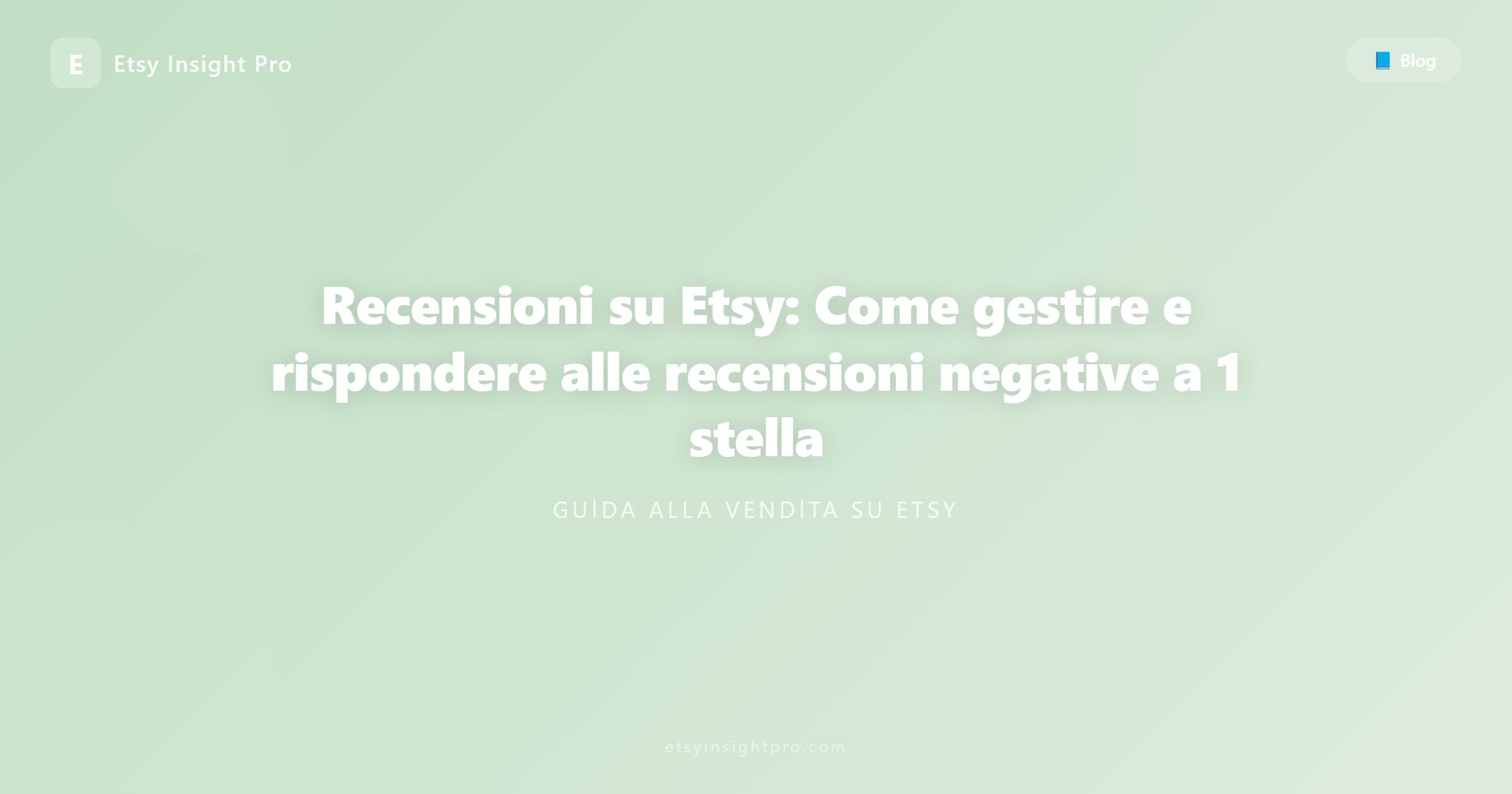 Recensioni su Etsy: come gestire e rimuovere i commenti negativi a 1 stella