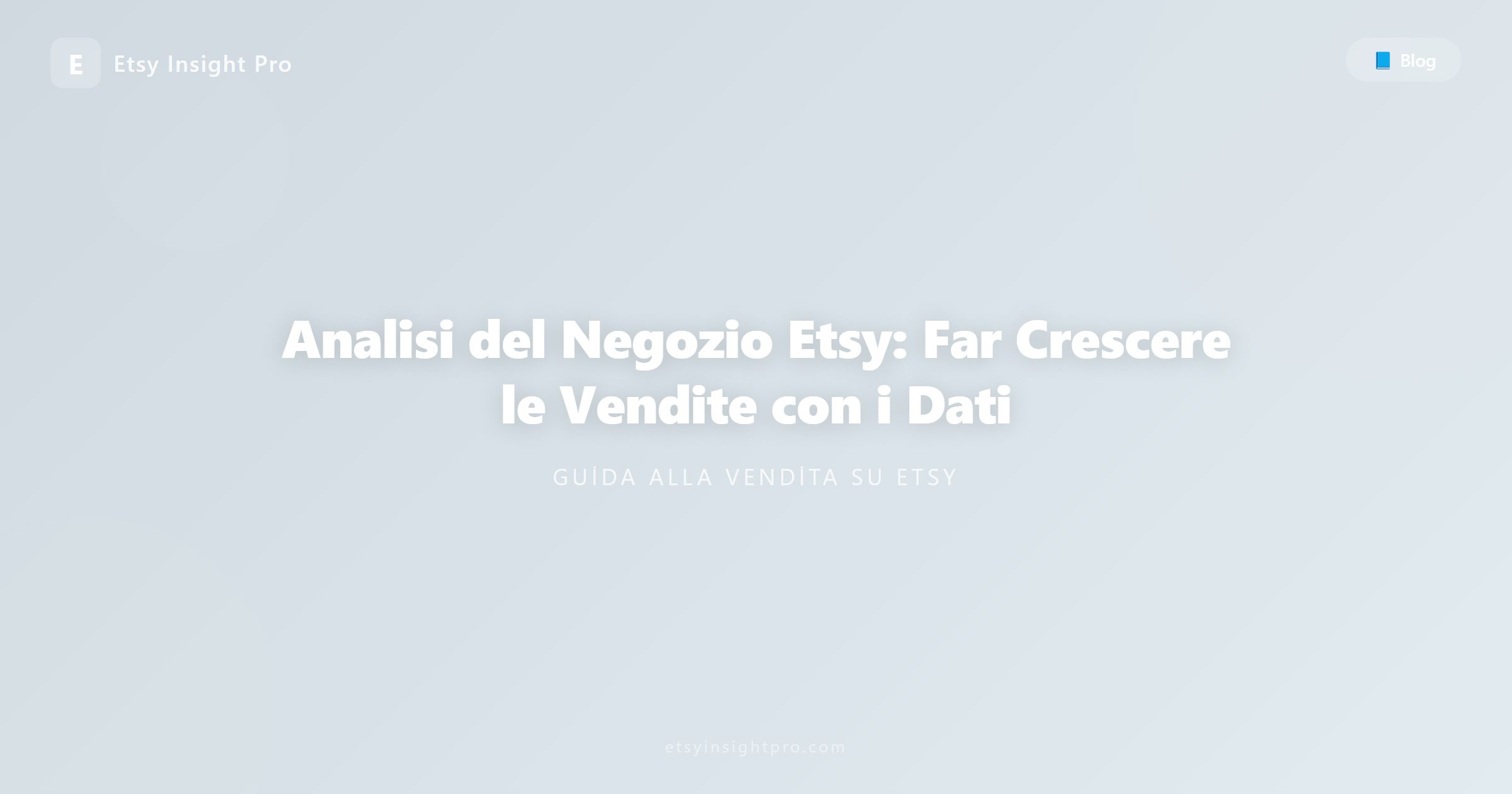 Analisi del Negozio Etsy: Far Crescere le Vendite con i Dati