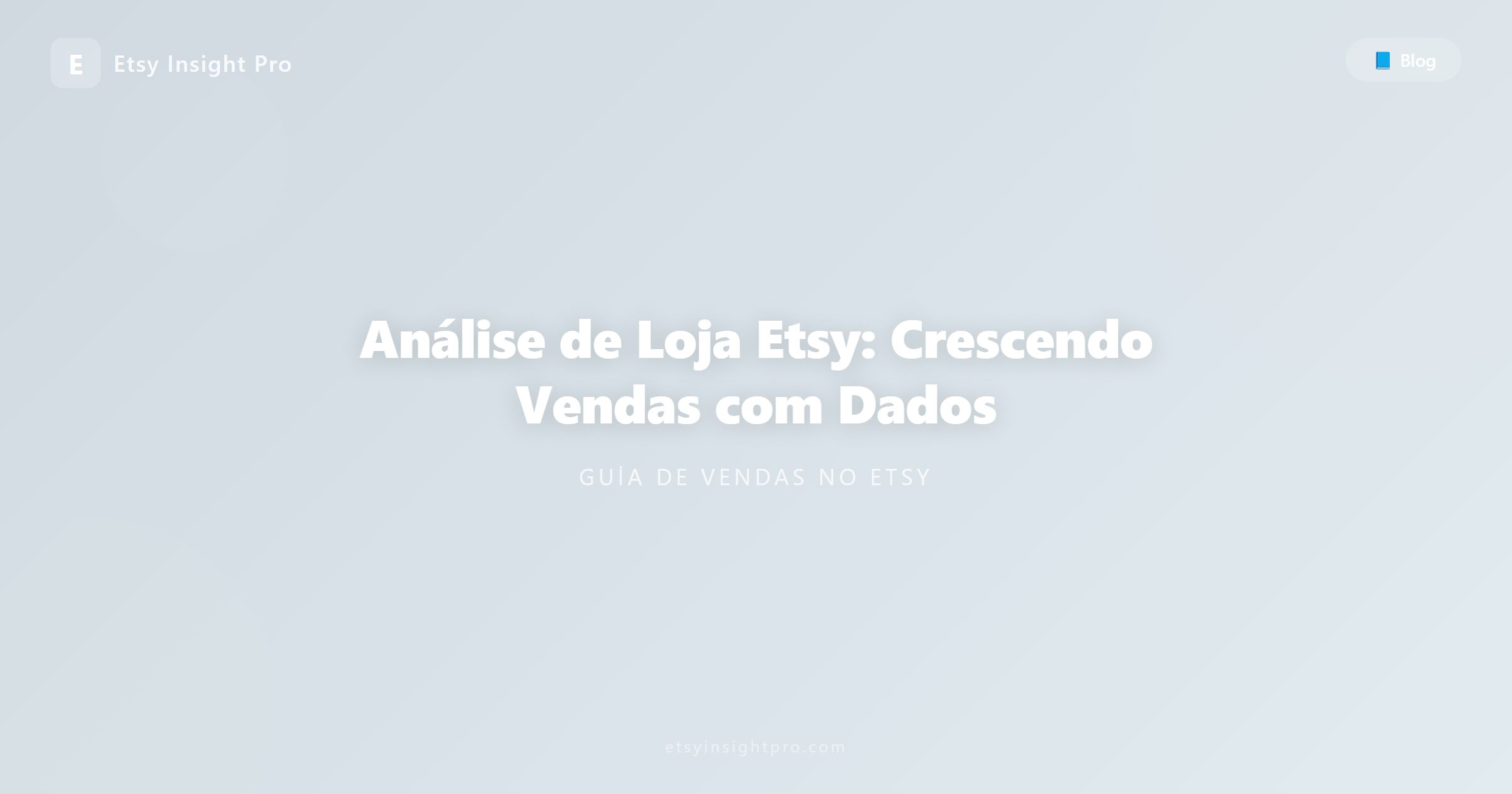 Análise de Loja Etsy: Crescendo Vendas com Dados
