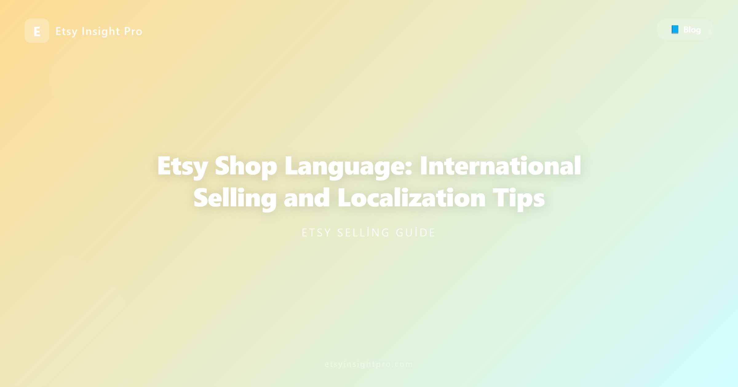Etsy Shop Language: International Selling and Localization Tips