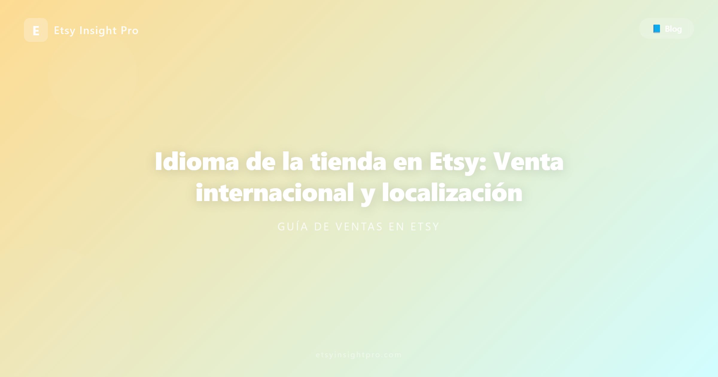 Idioma de la tienda en Etsy: Venta internacional y localización