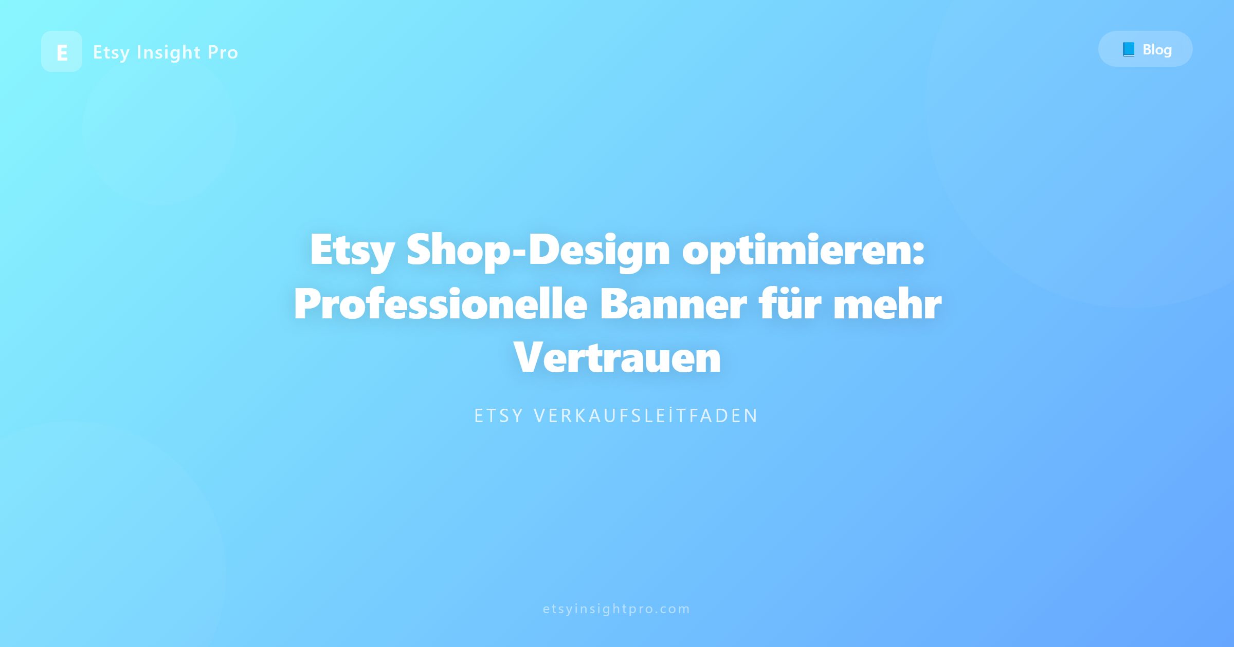 Etsy Shop Front Optimierung: Banners & Vertrauen