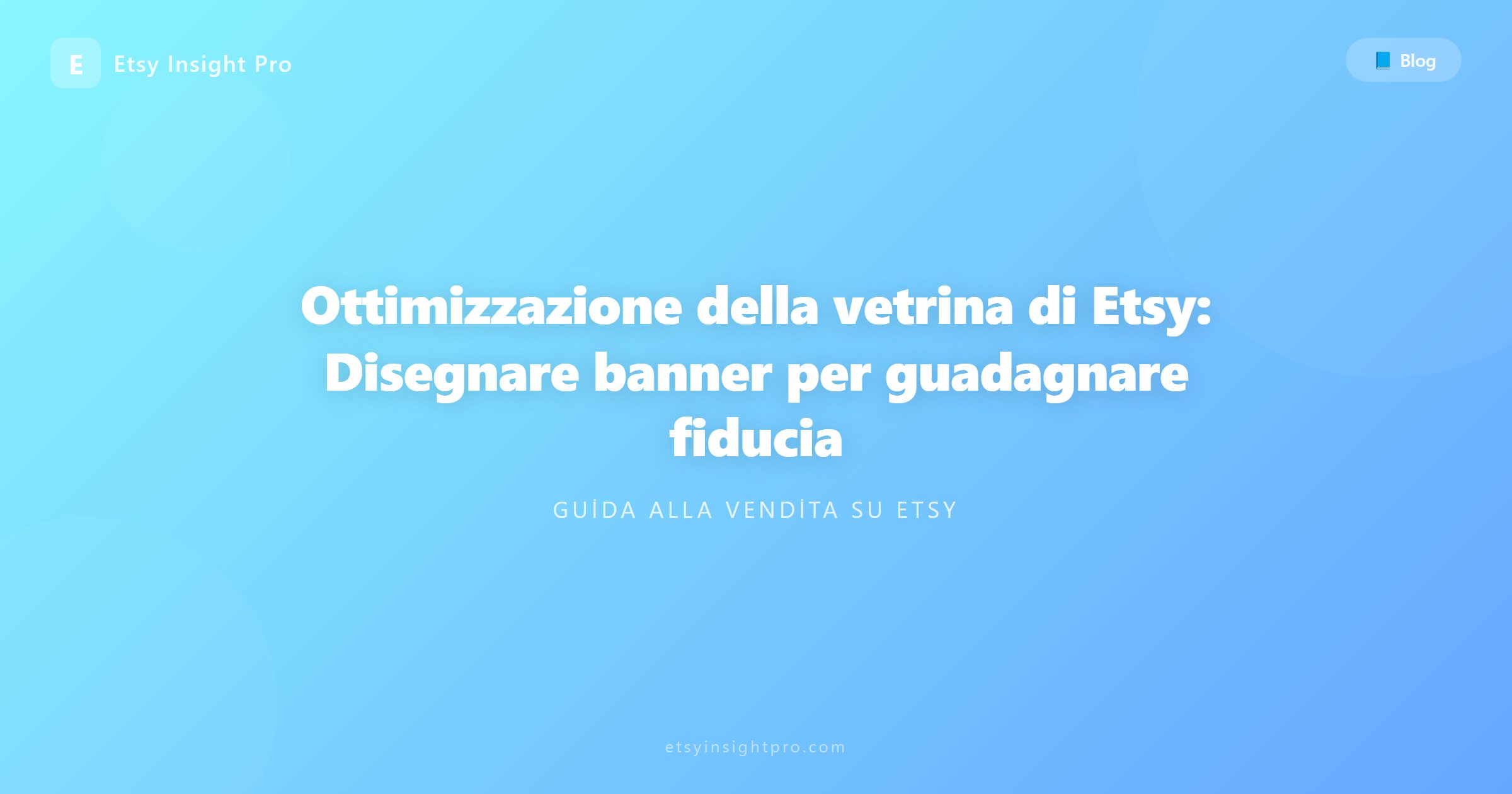 Ottimizzazione della vetrina Etsy: Banners e fiducia