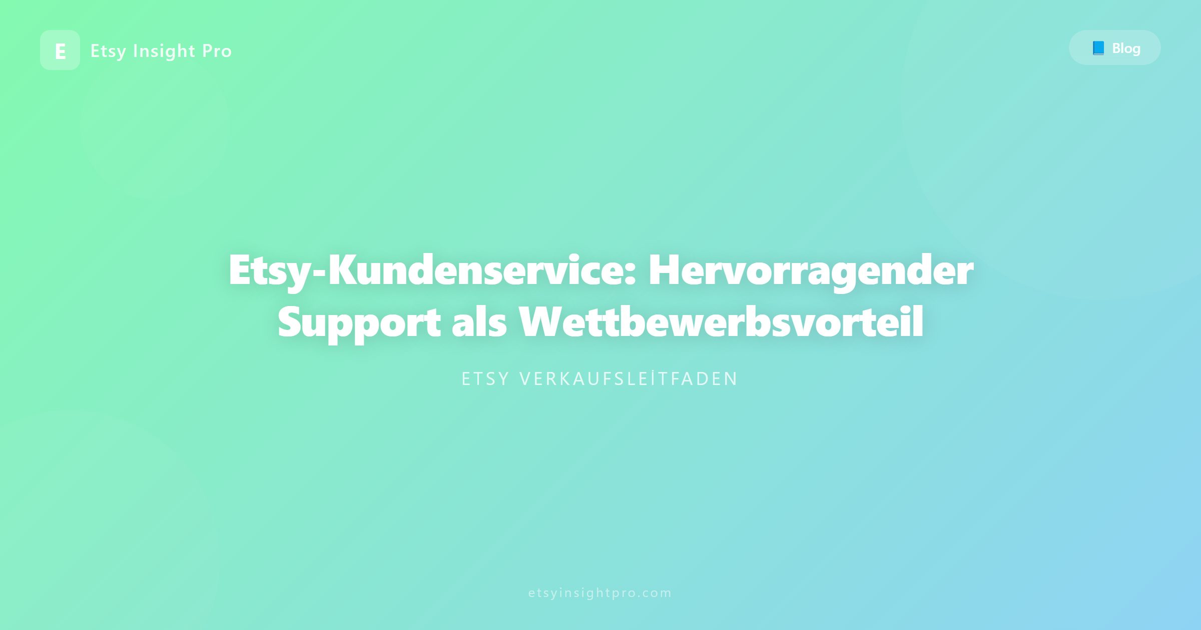 Etsy-Kundenservice: Hervorragender Support als Wettbewerbsvorteil
