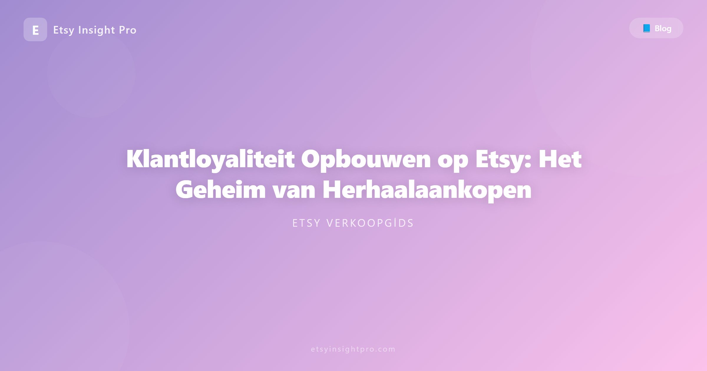 Klantloyaliteit Opbouwen op Etsy: Het Geheim van Herhaalaankopen