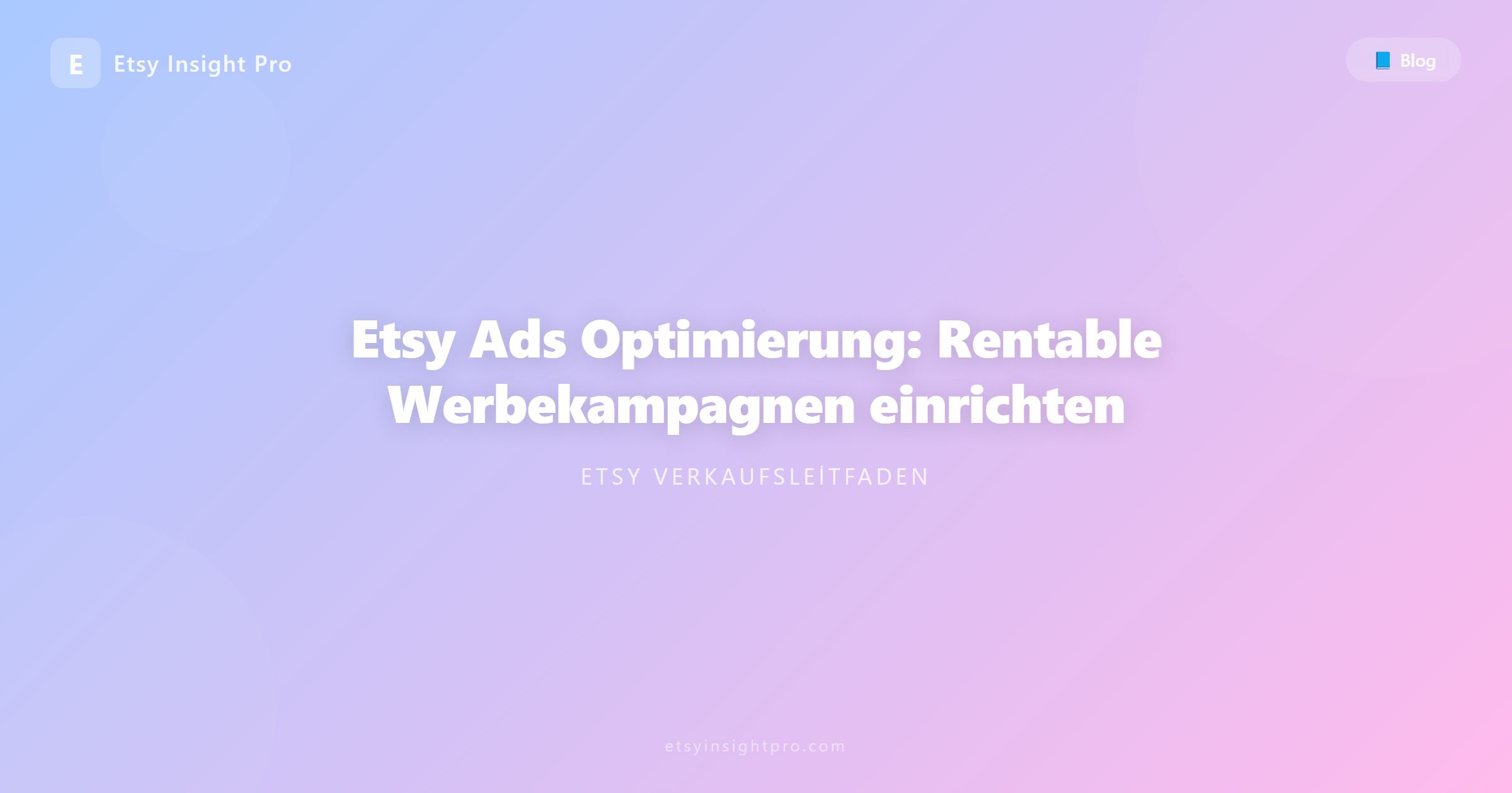 Etsy Ads optimieren: ROI-steigernde Werbeeinstellungen