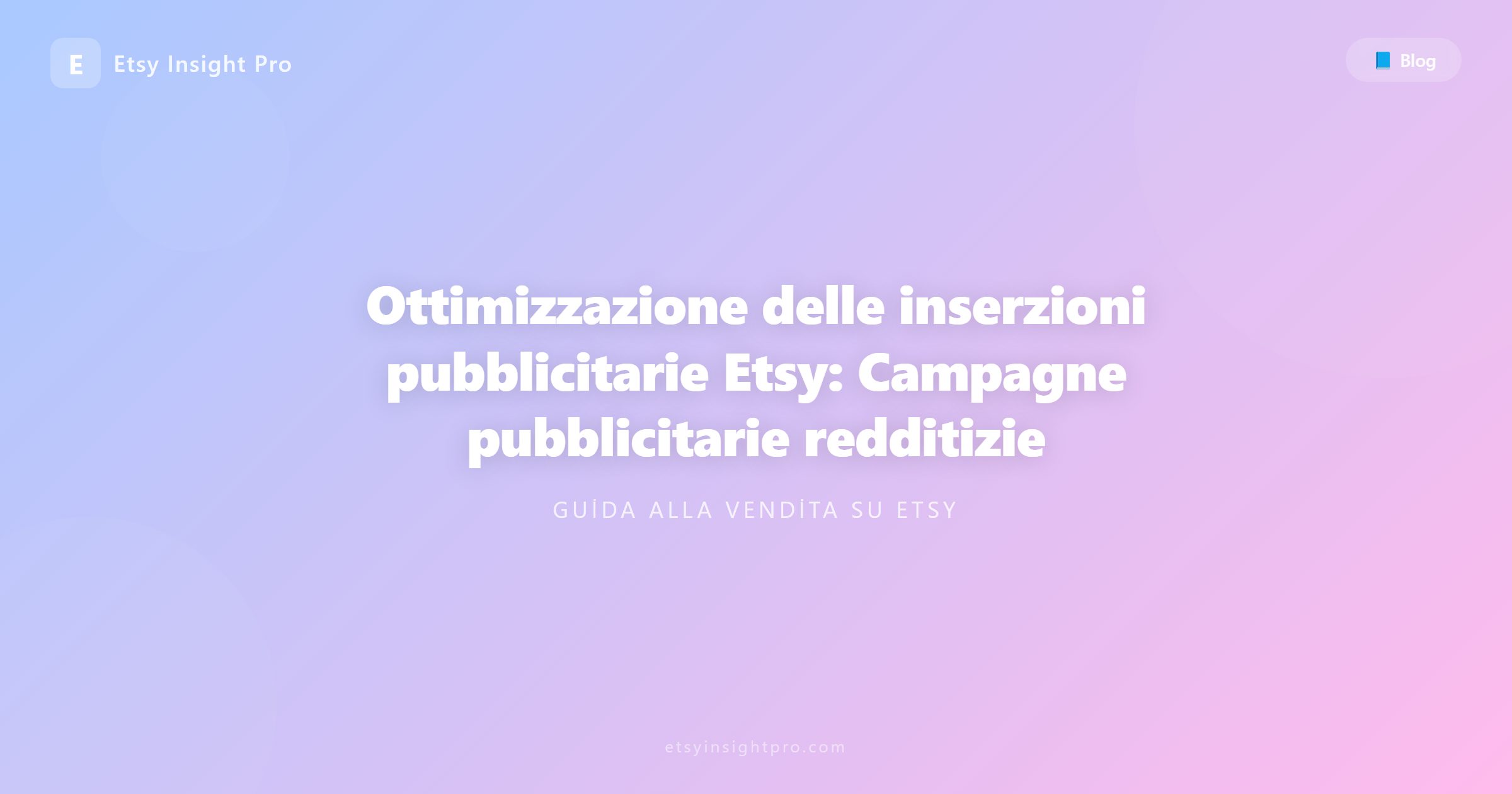 Ottimizzare Etsy Ads: Configurazioni degli annunci per incrementare il profitto