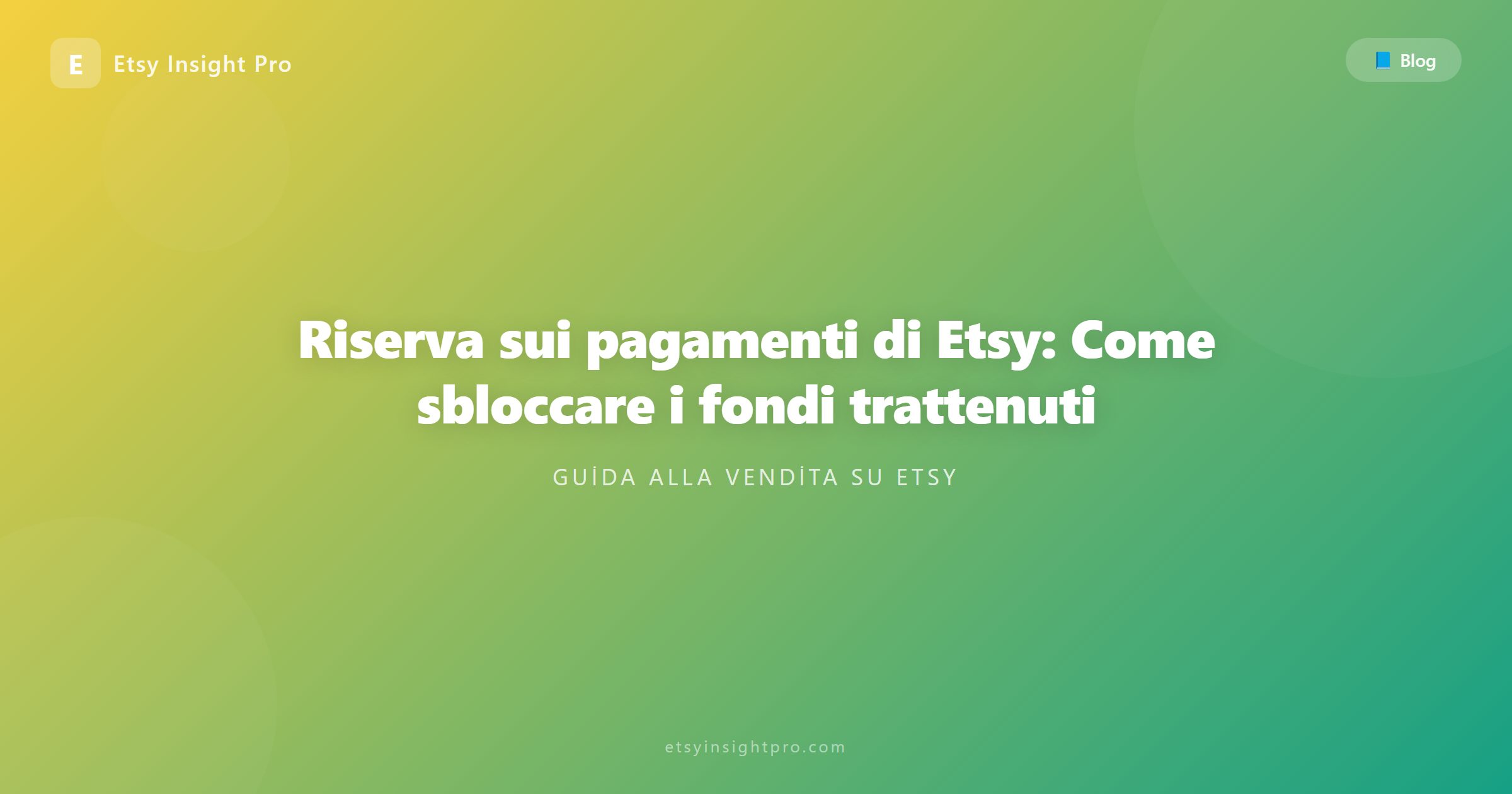 Riserva di pagamento su Etsy: come sbloccare il saldo e ricevere i fondi prima