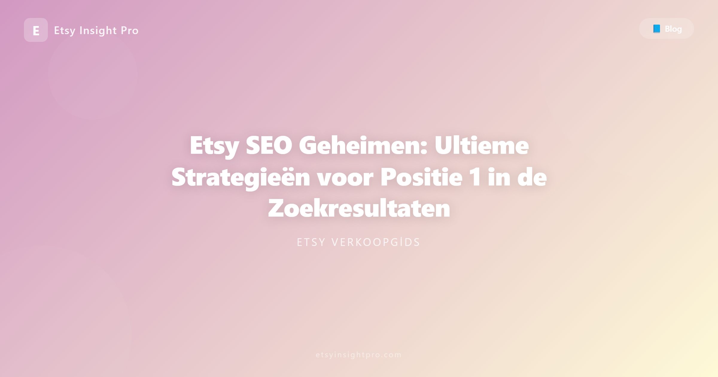 Etsy SEO Geheimen: Ultieme Strategieën voor Positie 1 in de Zoekresultaten