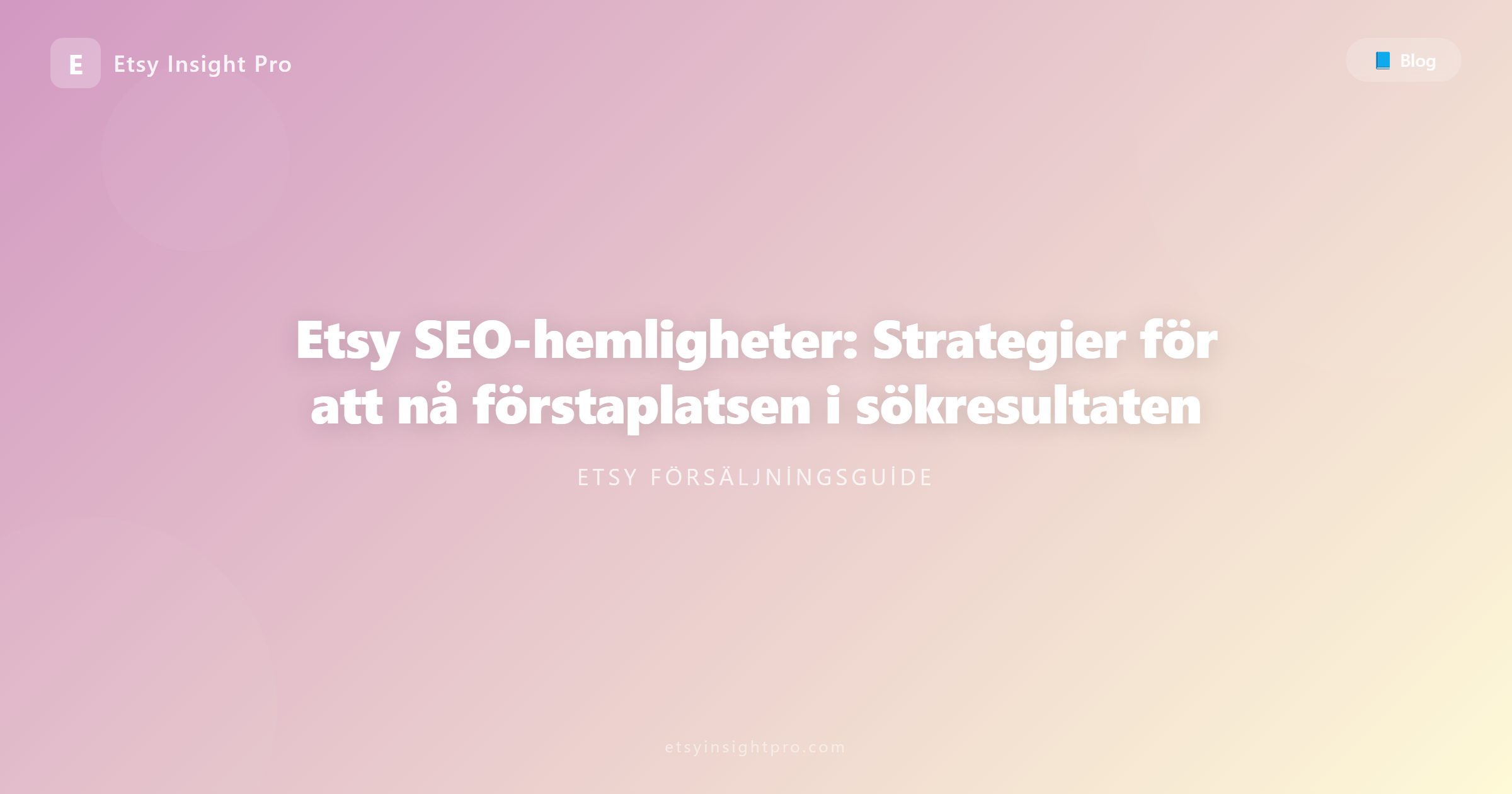 Etsy SEO-hemligheter: Rankas först i sökresultaten