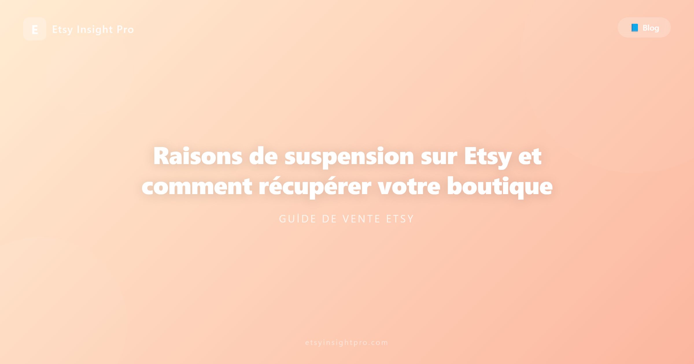 Suspension Etsy : Raisons et guide de récupération de boutique