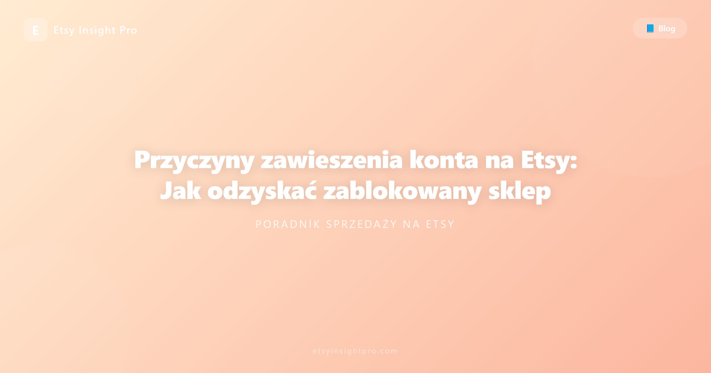 Blokada sklepu na Etsy: Przyczyny i przewodnik odzyskiwania
