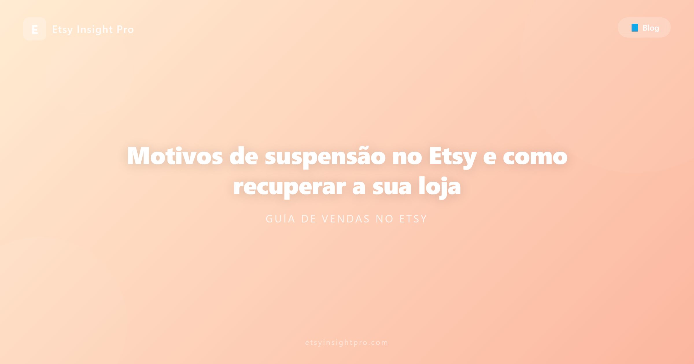 Suspensão no Etsy: Motivos e guia de recuperação de loja