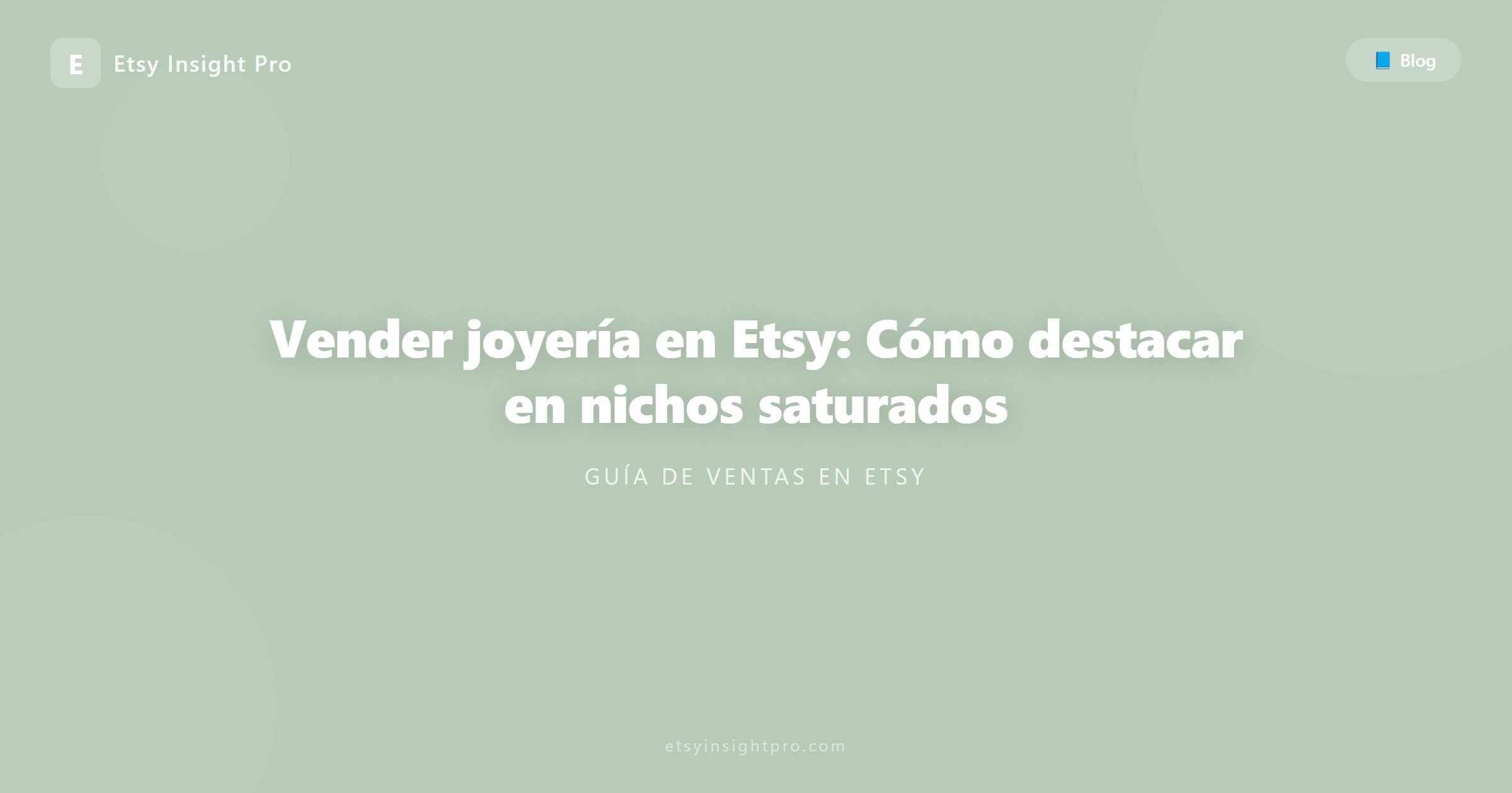 Vender joyería en Etsy: Cómo destacar en nichos saturados
