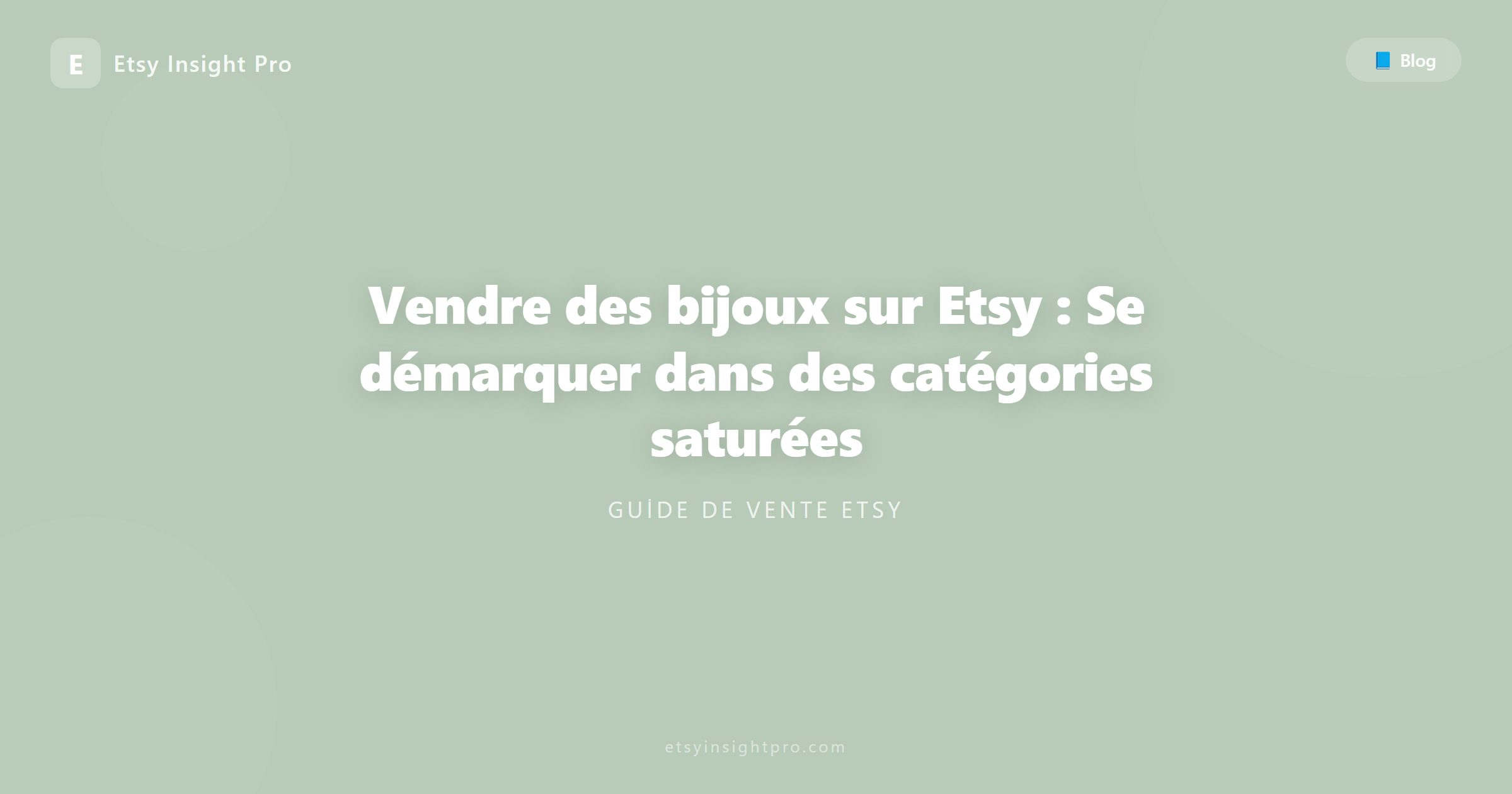Vendre des bijoux sur Etsy : Se démarquer dans une catégorie saturée