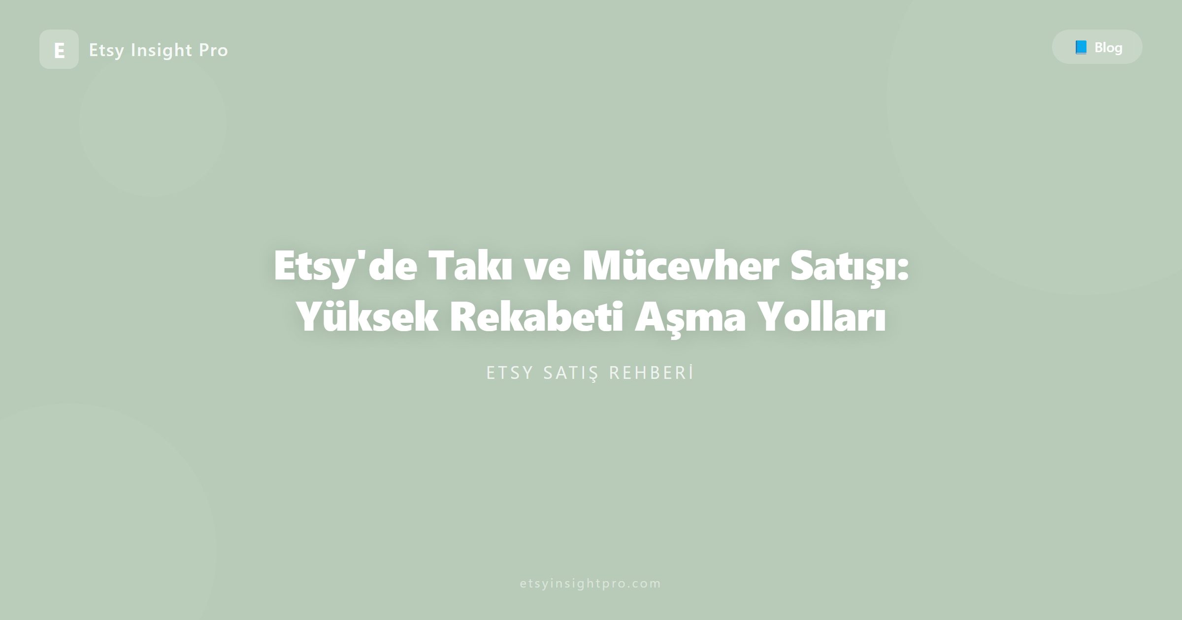 Etsy'de Takı ve Mücevher Satışı: Yüksek Rekabeti Aşma Yolları