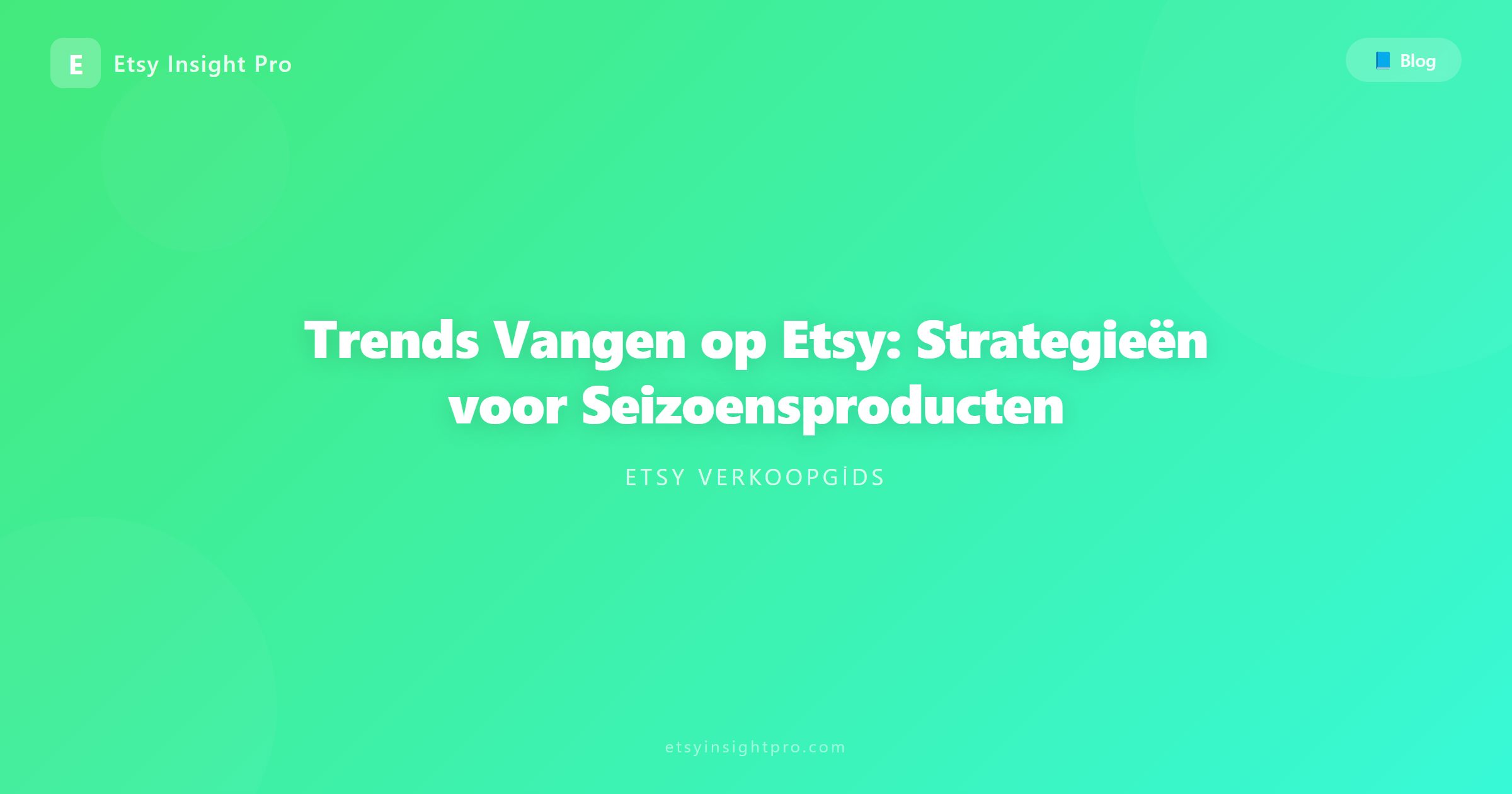 Trends Vangen op Etsy: Strategieën voor Seizoensproducten