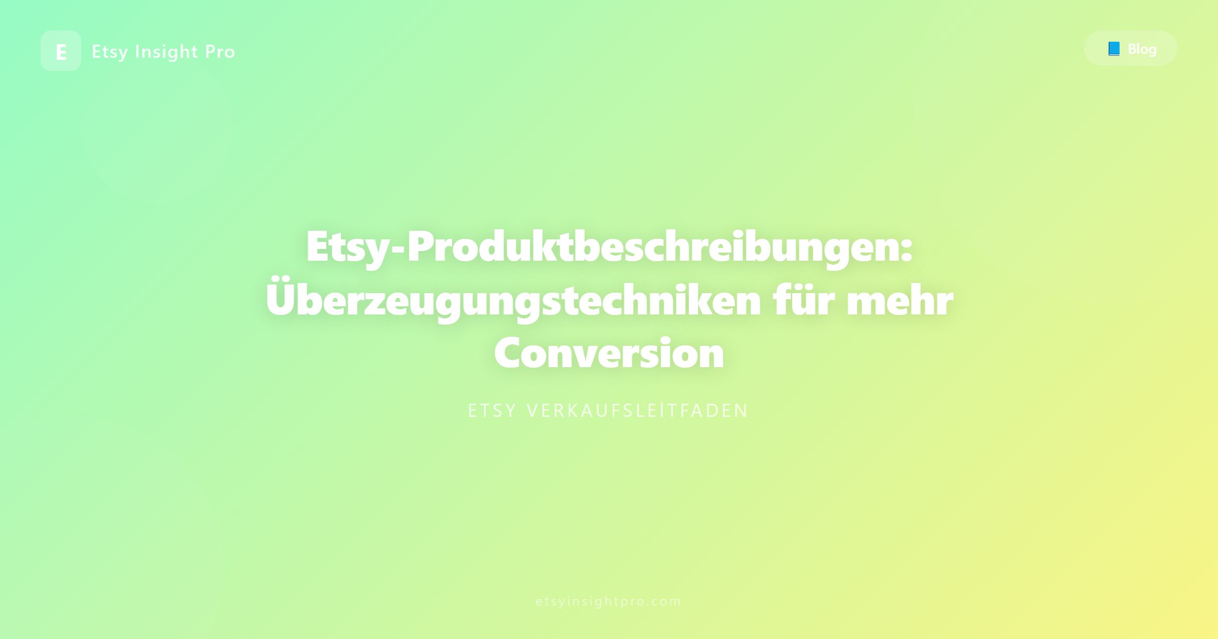 Etsy-Produktbeschreibungen: Überzeugungstechniken für mehr Conversion