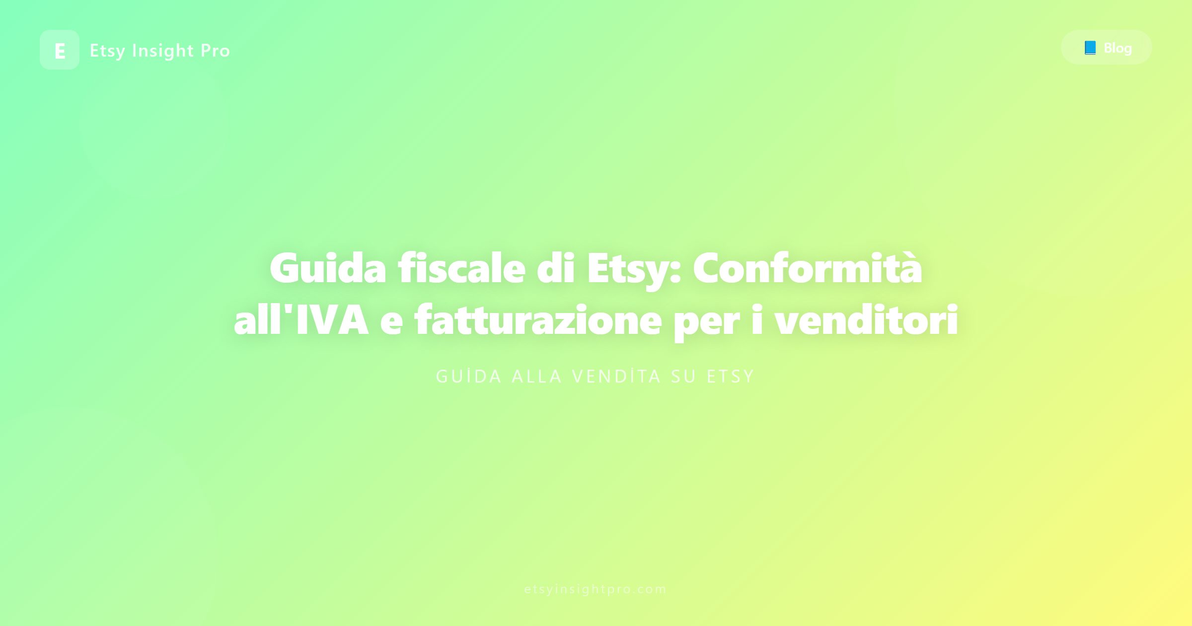Guida fiscale Etsy: conformità IVA e fatturazione per i venditori