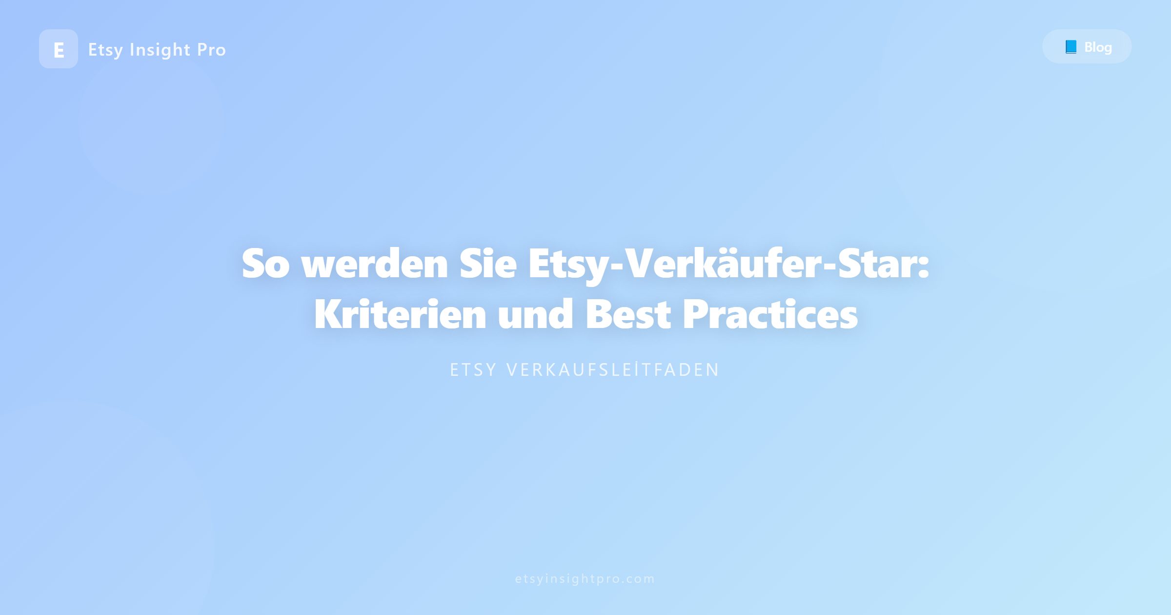 Star-Verkäufer auf Etsy werden: Kriterien und Best Practices