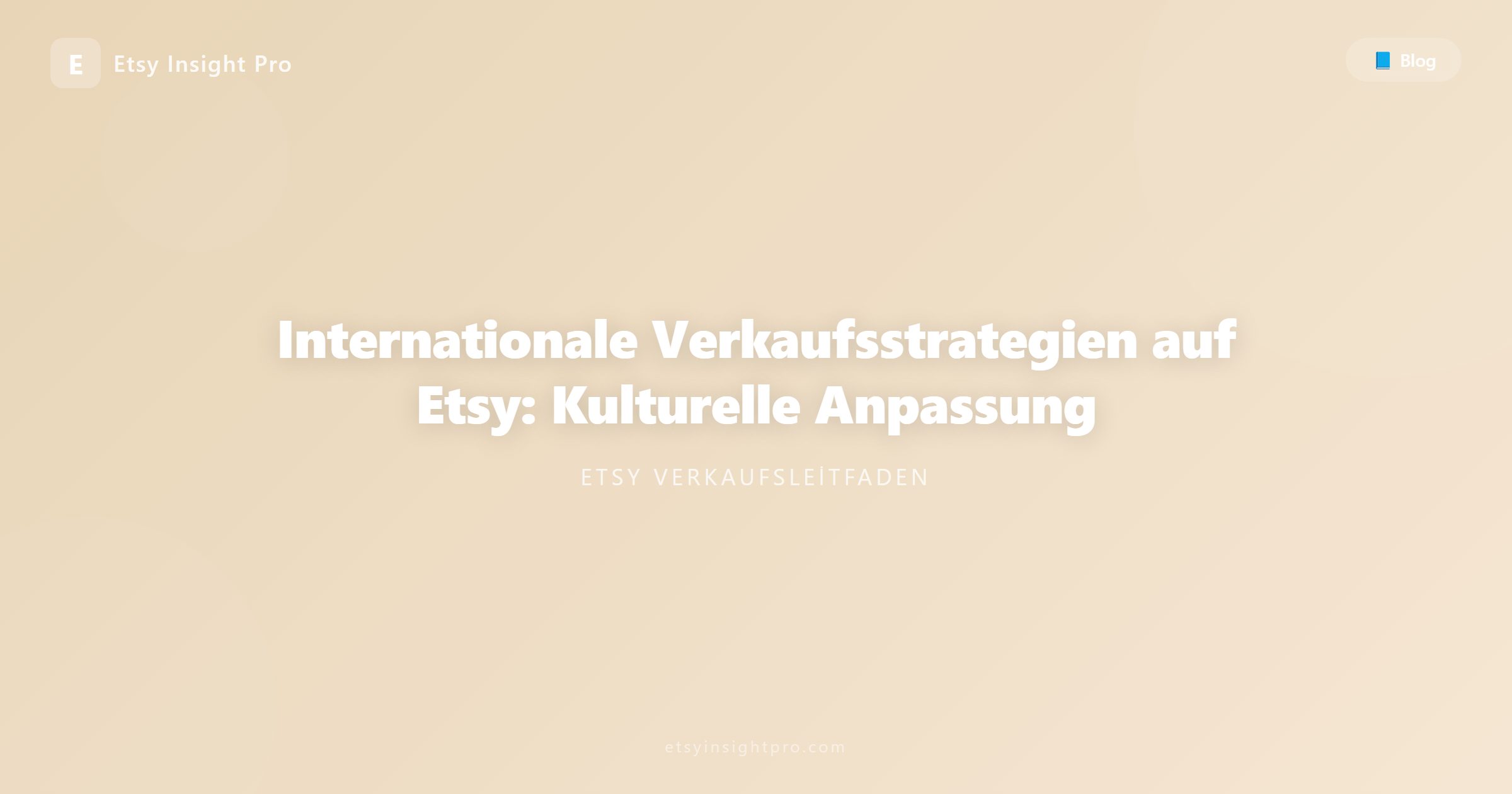 Internationale Verkaufsstrategien auf Etsy: Kulturelle Anpassung