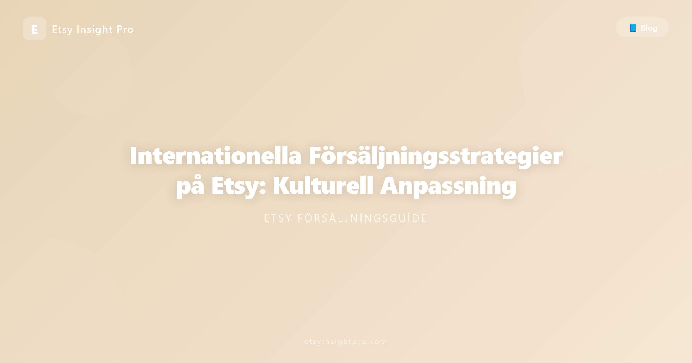 Internationella Försäljningsstrategier på Etsy: Kulturell Anpassning
